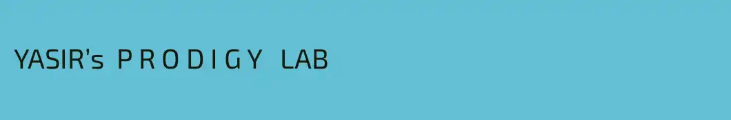 YASIR’s  P R O D I G Y   LAB